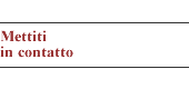 mettiti in contatto